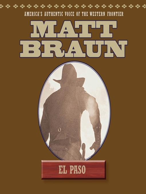 Title details for El Paso by Matt Braun - Available